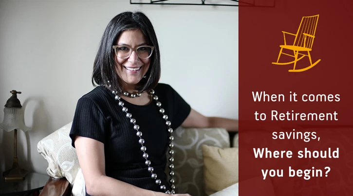 When it comes to Retirement, where should I begin?